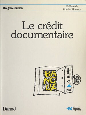cover image of Le crédit documentaire